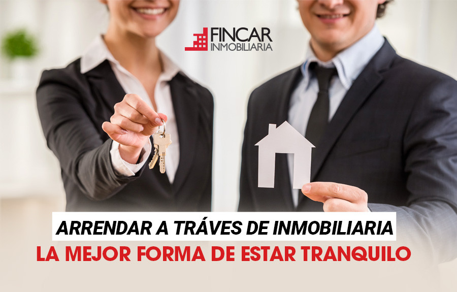 blog Arrendar a través de una inmobiliaria: La mejor forma de estar tranquilo