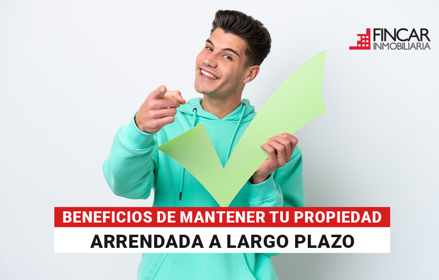 blog Beneficios de mantener tu propiedad arrendada a largo plazo con una inmobiliaria