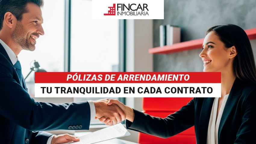 Pólizas de arrendamiento: tu tranquilidad en cada contrato